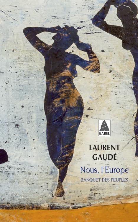 Nous, l'Europe: Banquet des peuples 9782330153748