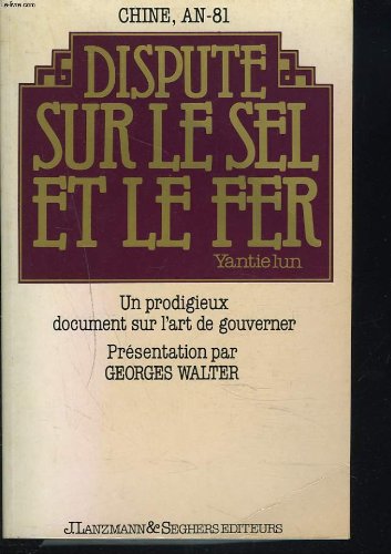 Dispute sur le sel et le fer : Chine, an -81 (Mots) 