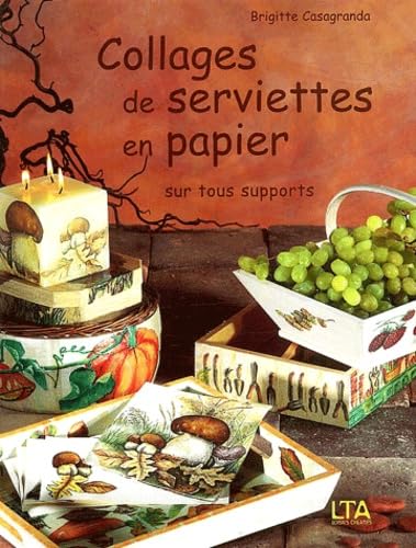 Collages de serviettes en papier sur tous supports 9782283585184