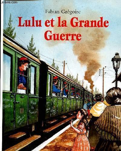 LULU ET LA GRANDE GUERRE 9782211085021