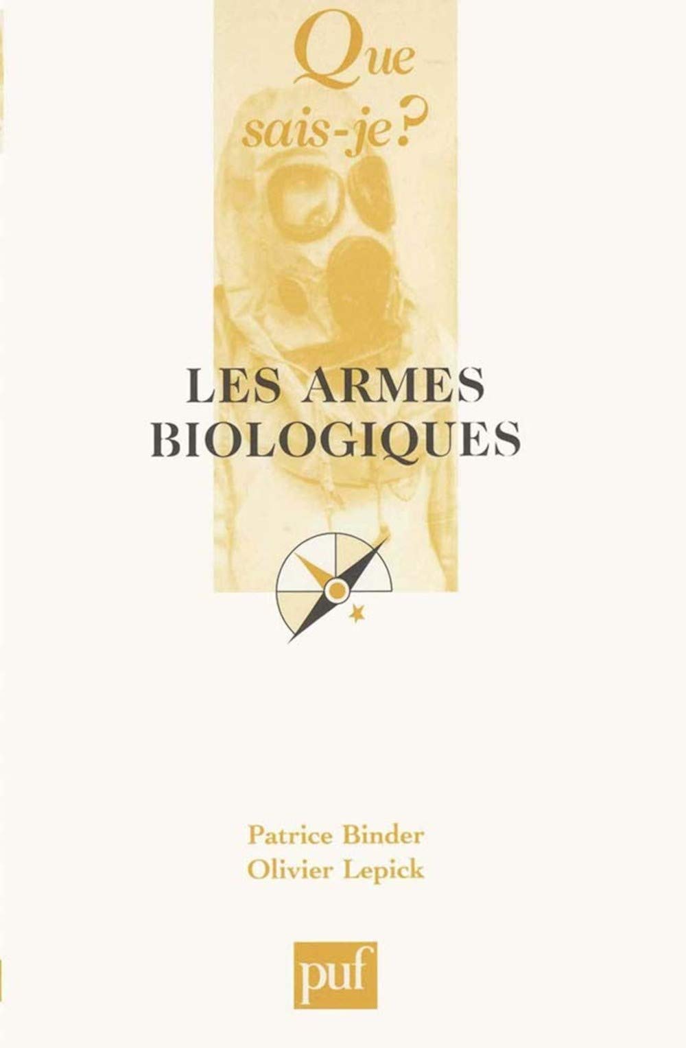 Les Armes Biologiques 9782130515883
