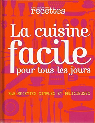 La cuisine facile pour tous les jours 9782709822411
