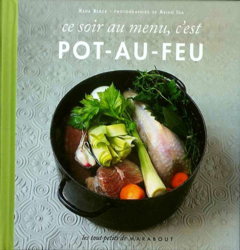 Ce soir au menu, c'est pot-au-feu 9782501069854