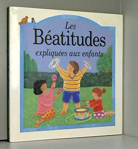 Les Beatitudes Expliquees Aux Enfants 9782712205645