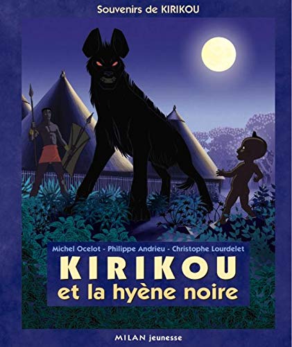 Kirikou et la hyène noire 9782745913074