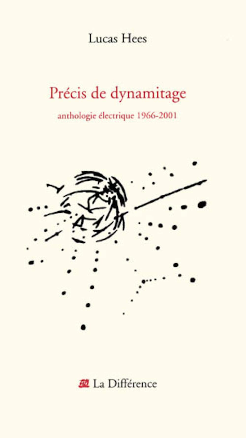 Précis de dynamitage : Anthologie électrique 1966-2001 9782729115531