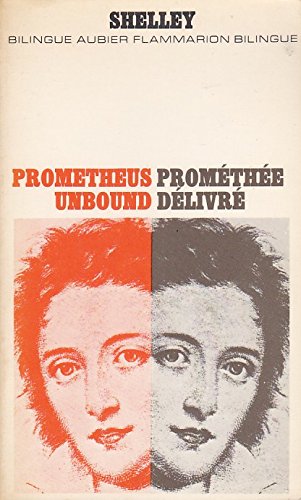 Prometheus unbounde / Prométhée délivré 
