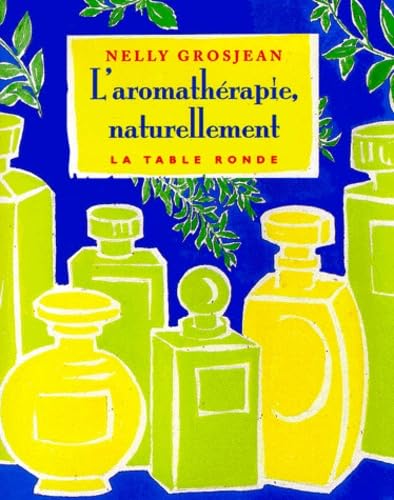 L'aromathérapie naturellement 9782710309703