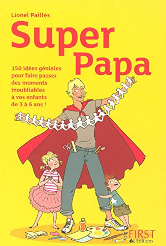 SUPER PAPA MODE D'EMPLOI 2ED 9782754008808