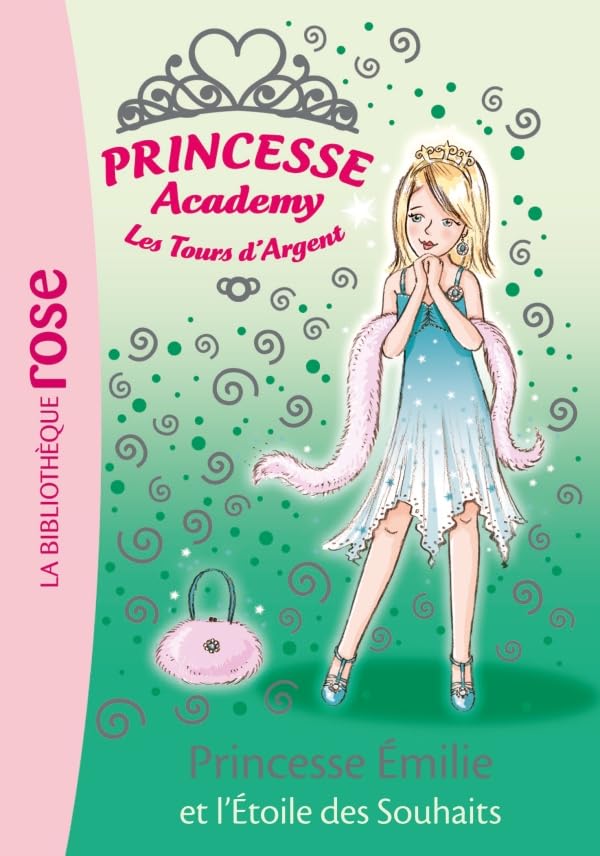 Princesse Academy-Les Tours d'Argent, Tome 12 : Princesse Emilie et l'Etoile des Souhaits 9782012014077