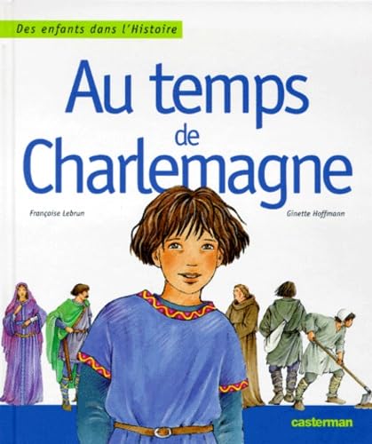 Au temps de Charlemagne 9782203137370