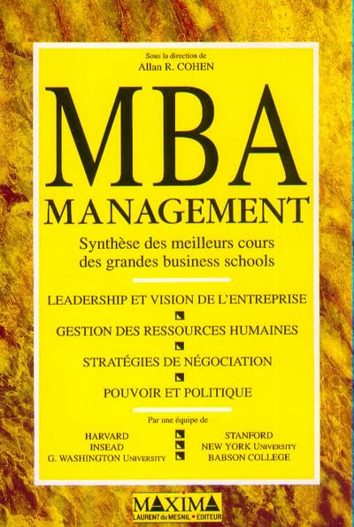 MBA management. Synthèse des meilleurs cours des grandes business schools 9782840010654