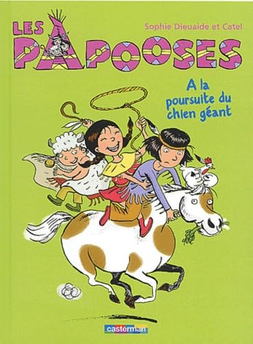 Les Papooses : A la poursuite du chien géant 9782203112216