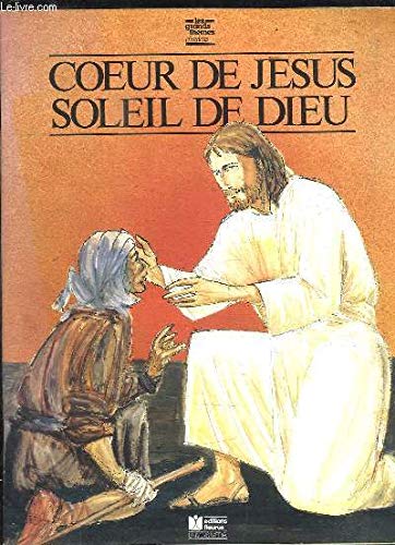 Coeur De Jesus Soleil De Dieu 9782215009528