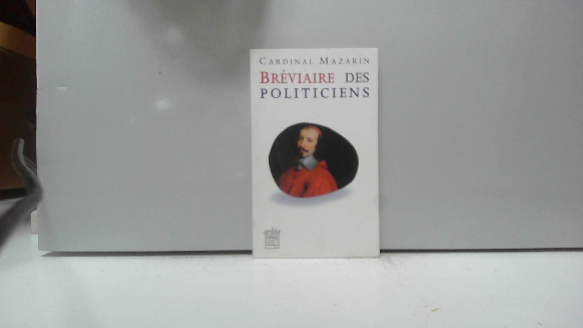 Bréviaire des politiciens 9782869593633