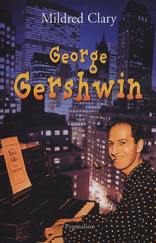 George Gershwin: une rhapsodie américaine 9782857049630