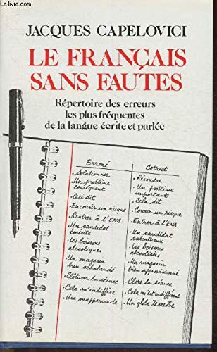 LE FRANCAIS SANS FAUTES- REPERTOIRE DES ERREURS LES PLUS FREQUENTES DE LA LANGUE ECRITE ET PARLEE 9782286481247