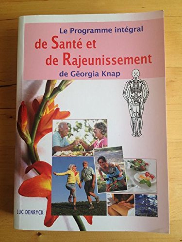 LE PROGRAMME INTEGRAL DE SANTE ET DE RAJEUNISSEMENT DE GÖRGIA KNAP 