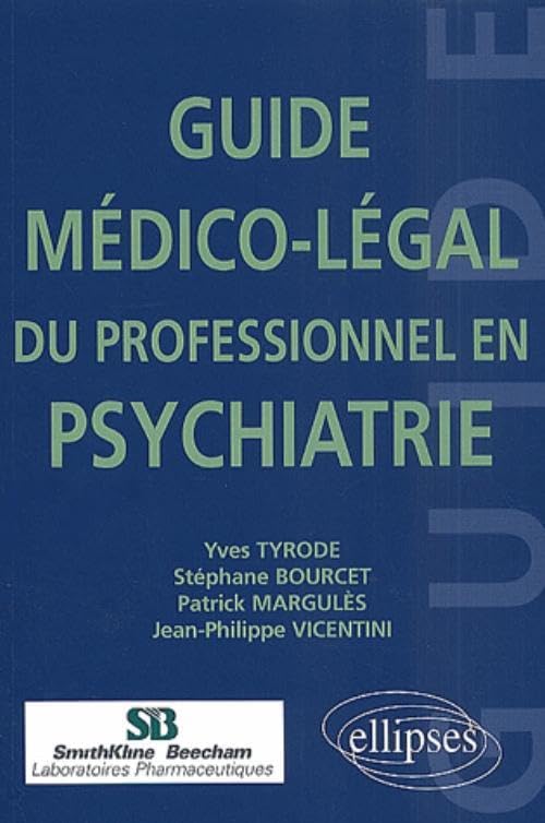 Guide médico-légal du professionnel en psychiatrie 9782729805920