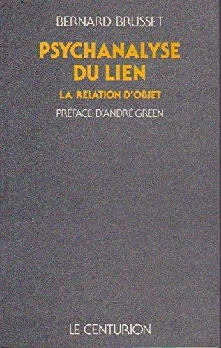 Psychanalyse du lien : La relation d'objet 9782227005198