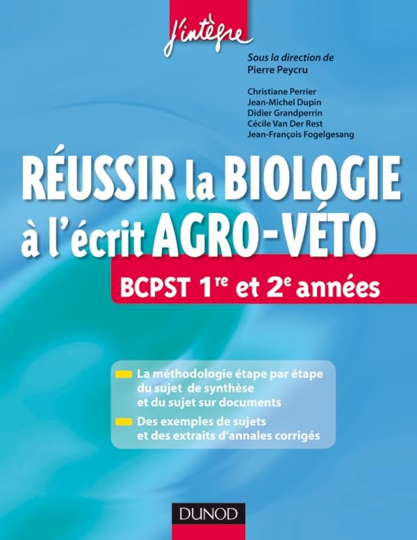 Réussir les épreuves de biologie au concours Agro-Veto: BCPST 1e et 2e années 9782100549276