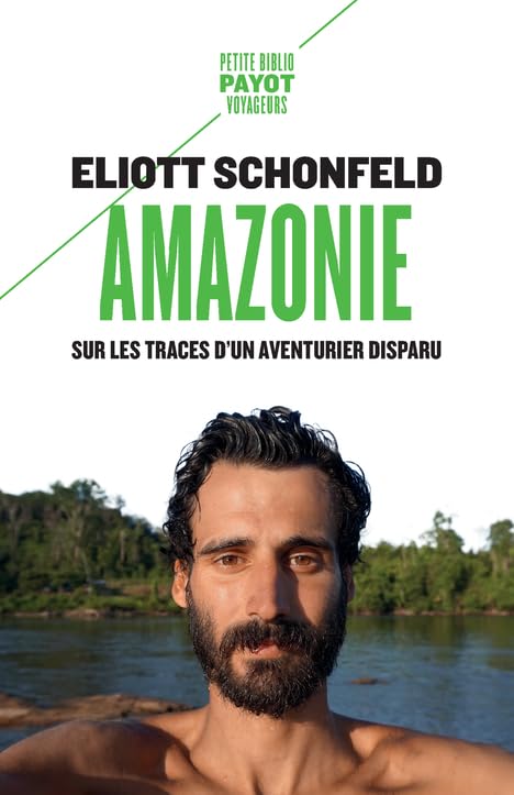 Amazonie: Sur les traces d'un aventurier disparu 9782228930895