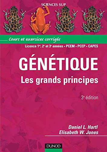 Génétique : Les grands principes : Cours et exercices corrigés 9782100067350