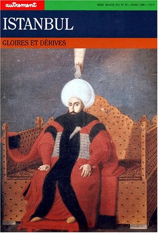 Istanbul. Gloires Et Derives 9782862602233