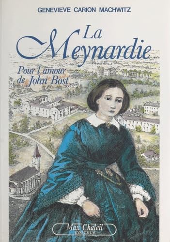 La meynardie, pour l'amour de john bost 9782840620037