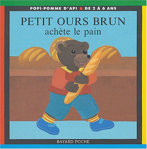 Petit Ours Brun achète le pain 9782747013307