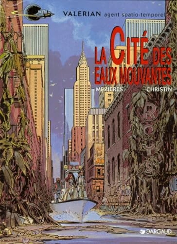 Valérian, tome 1 : La Cité des eaux mouvantes 9782205046212