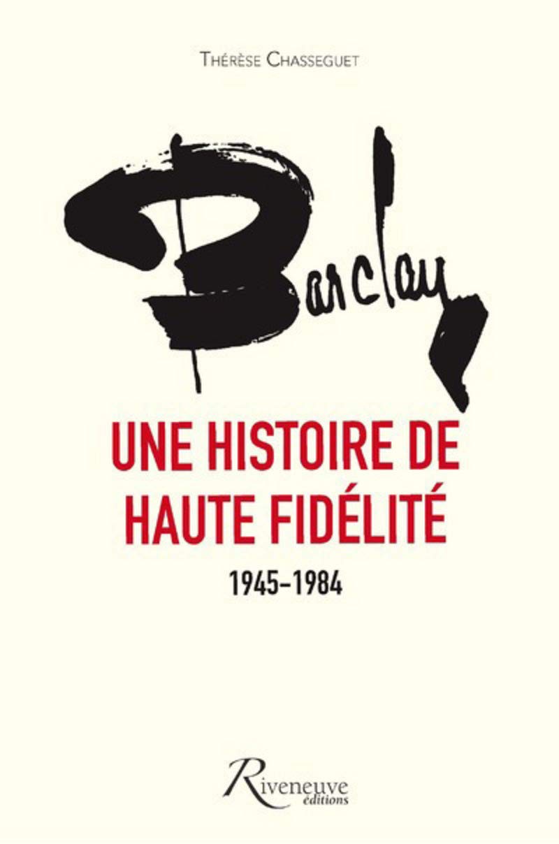 Barclay, une histoire de haute fidélité 1945-1984 9782360134359