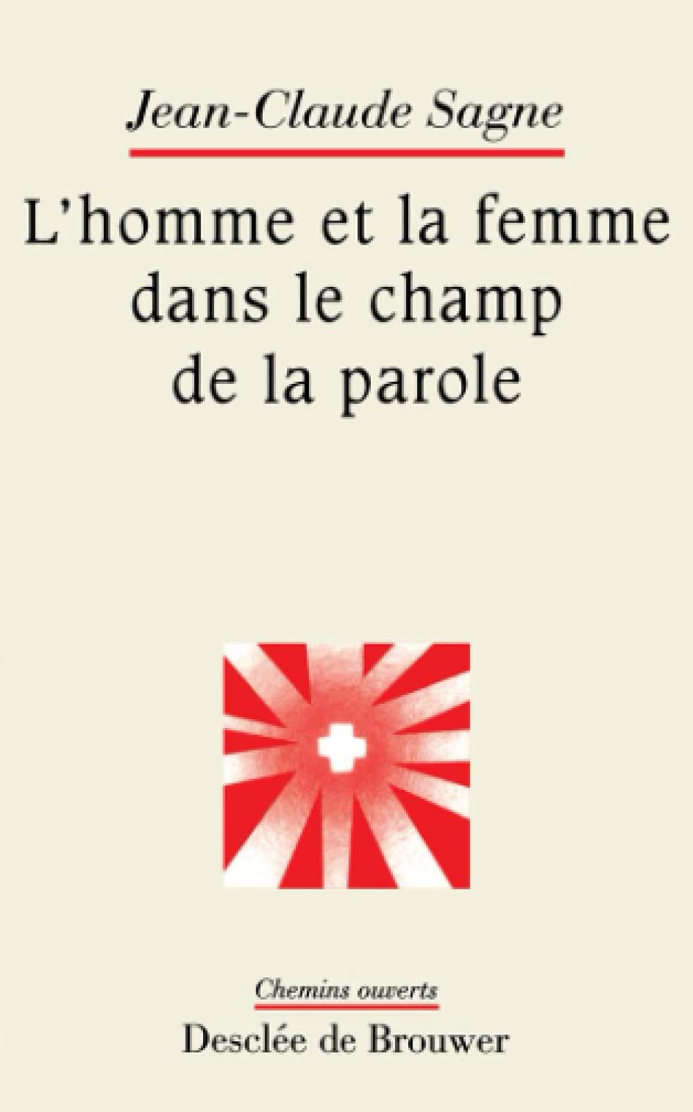 L'homme et la femme dans le champ de la parole : Du lien de l'alliance, approche psychosociale et théologique 9782220037301