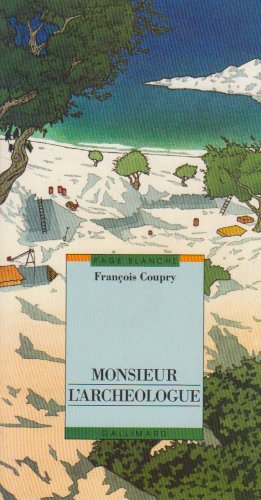 Monsieur l'archéologue 9782070568819