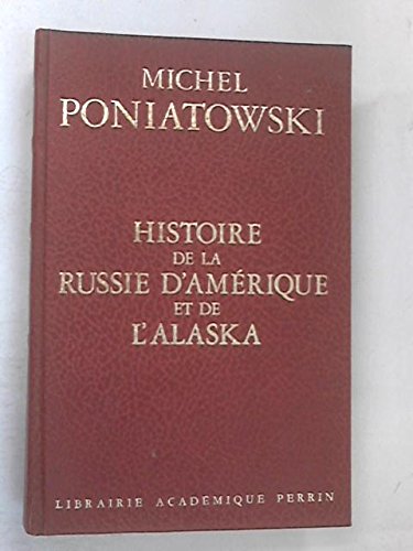 Histoire de la Russie d'Amérique et de l'Alaska 9782262000875