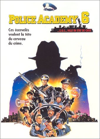 Police Academy 6, S.O.S. Ville en état de choc 7321950318476