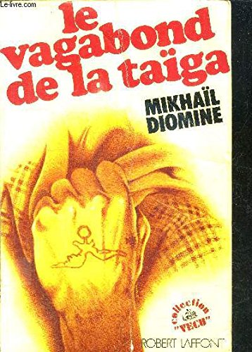 Le Vagabond de la taïga (Collection Vécu) 