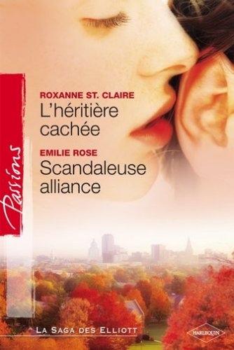 L'héritière cachée + Scandaleuse alliance Passions 9782280835008