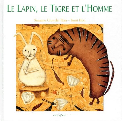 Le lapin, le tigre et l'homme 9782878332131