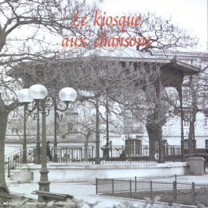 Le Kiosque aux chansons 3597491763226