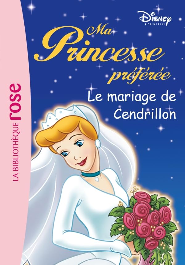 Ma Princesse Préférée 10 - Le mariage de Cendrillon 9782012010116
