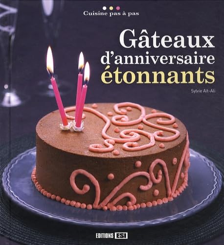 Gâteaux d'anniversaire étonnants 9782353551538