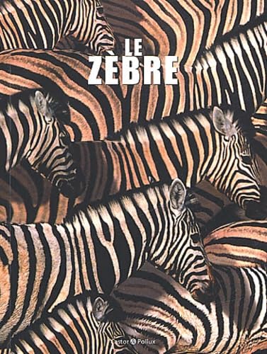Le zèbre 9782912756725