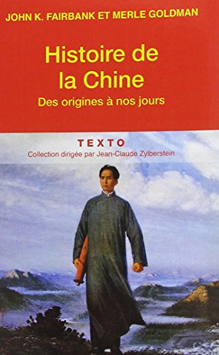 Histoire de la Chine: Des origines à nos jours 9791021001107
