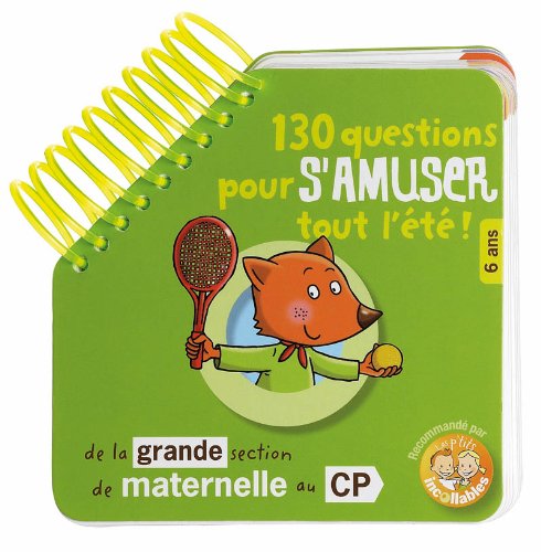 130 Questions pour s'amuser tout l'été !: De la Grande Section de Maternelle au CP 9782842039356