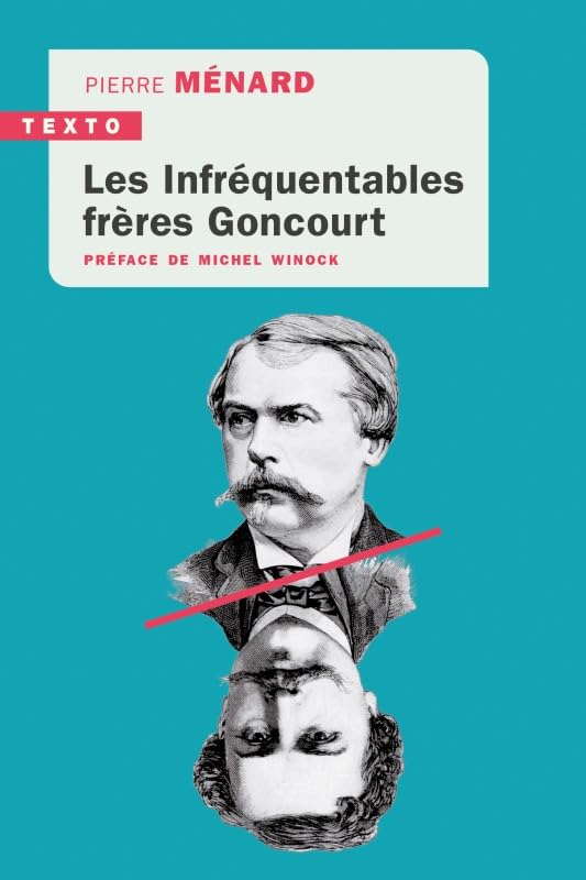 Les infréquentables frères Goncourt 9791021051034