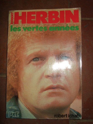 Robert Herbin. Les vertes années. 