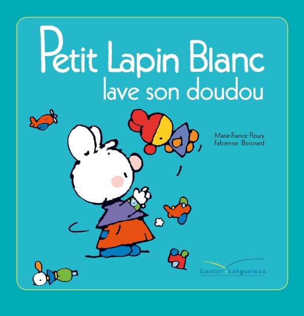 Petit Lapin Blanc lave son doudou 9782012263154