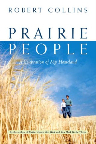 Prairie People: A Celebration of My Homeland 9780771022579