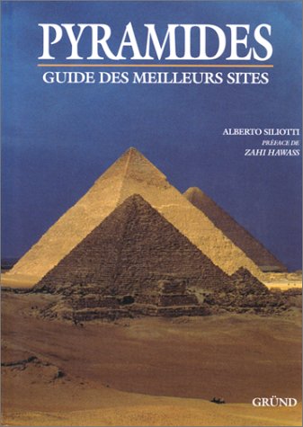 Pyramides: Guide des meilleurs sites 9782700034196